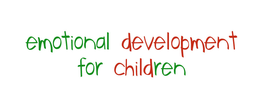 emotional development emotional development for children